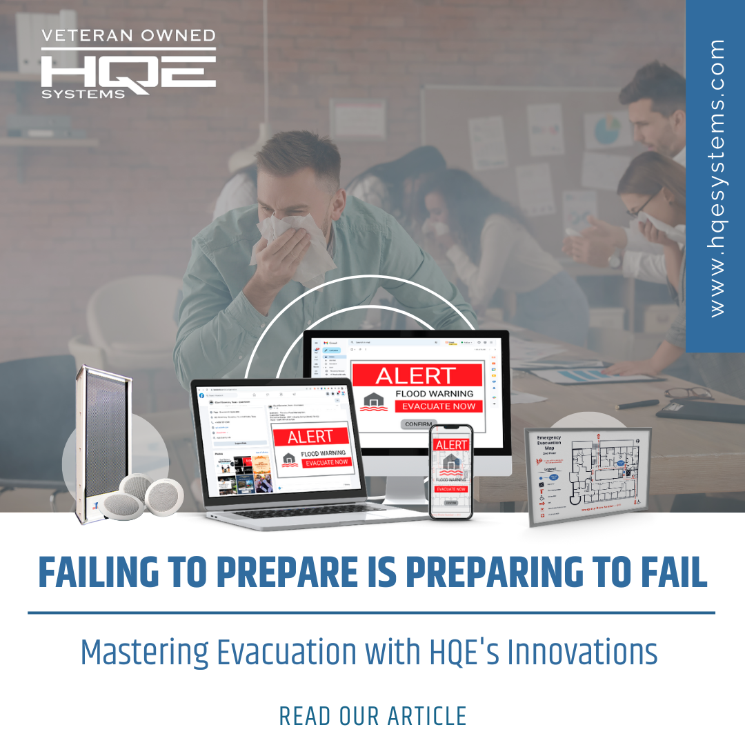 Failing to Prepare is Preparing to Fail. HQE Systems a mass notification company that specializes in integration of technology that prepares emergency managers for emergency situations.