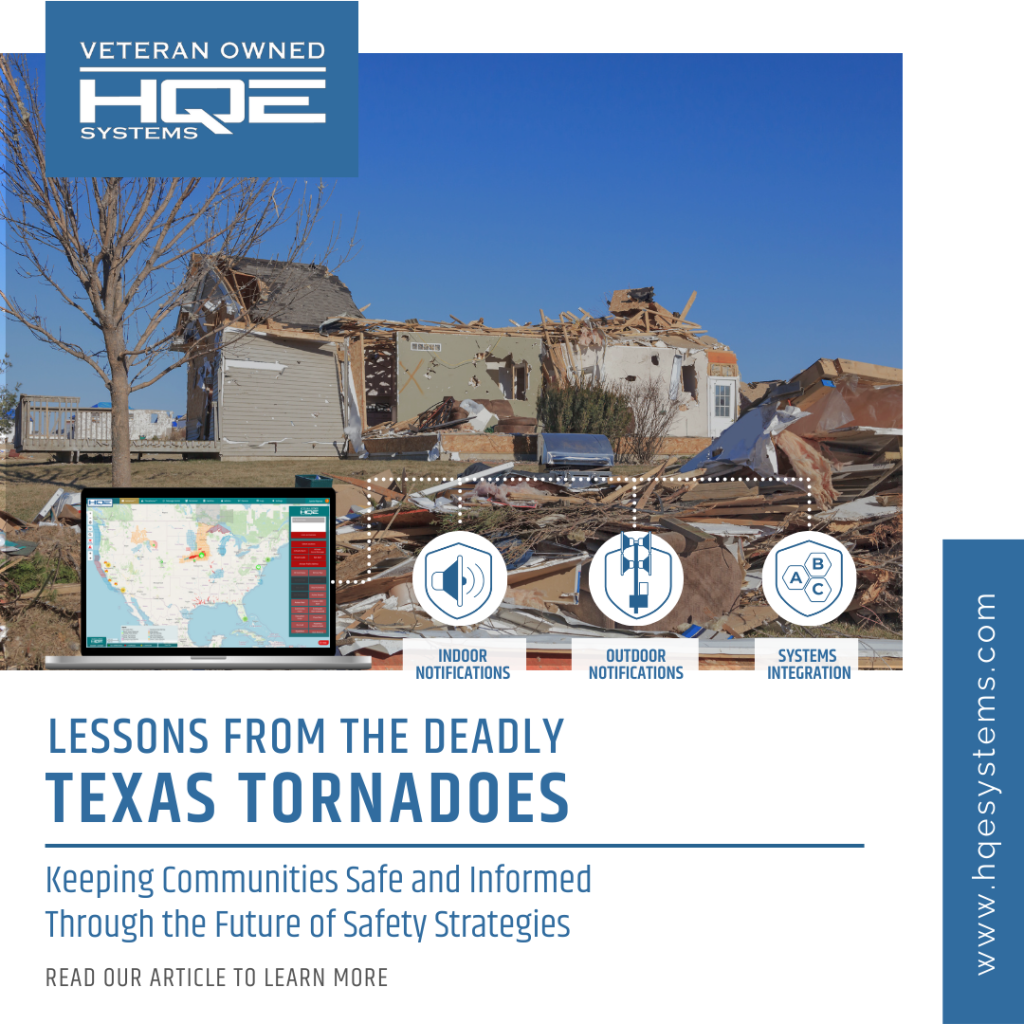2024 Texas Tornados that left many injured and caused fatalities, in comes HQE Systems a emergency mass notification company that is veteran owned to help future events like the 2024 Texas Tornados.