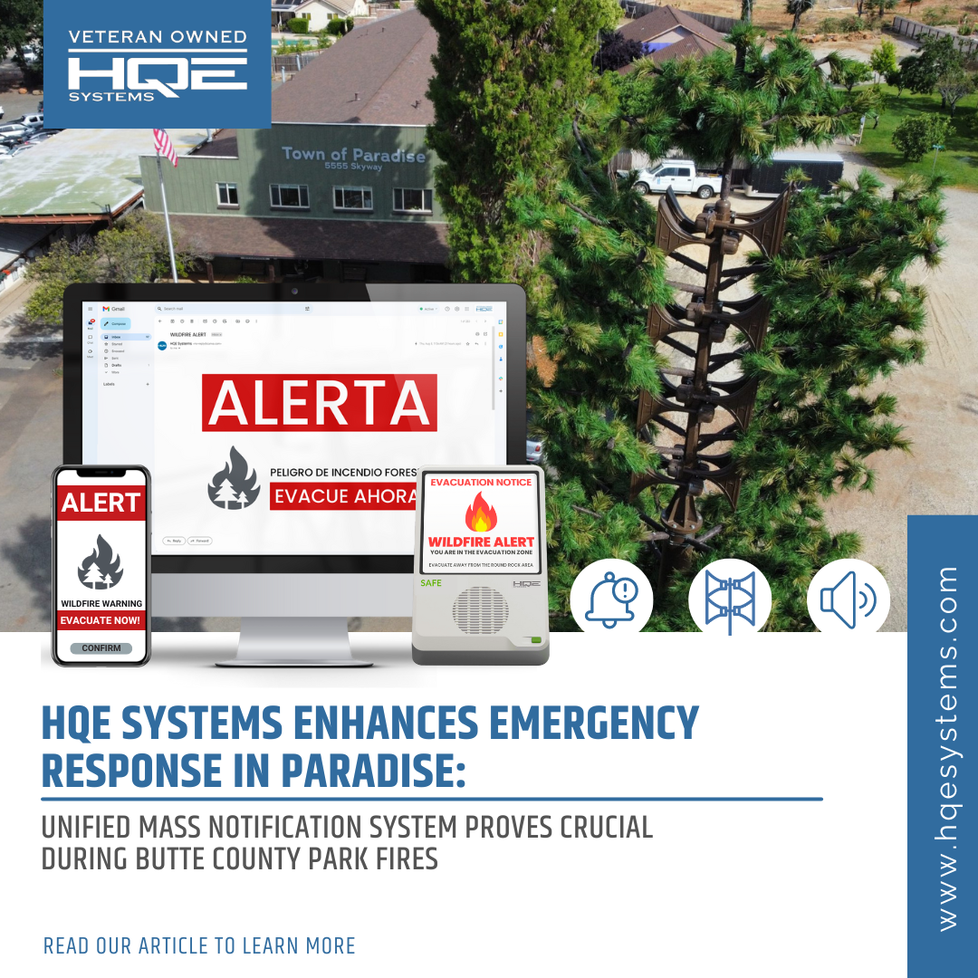 HQE Systems Enhances Emergency Response in Paradise Unified Mass Notification System Proves Crucial During Butte County Park Fires.