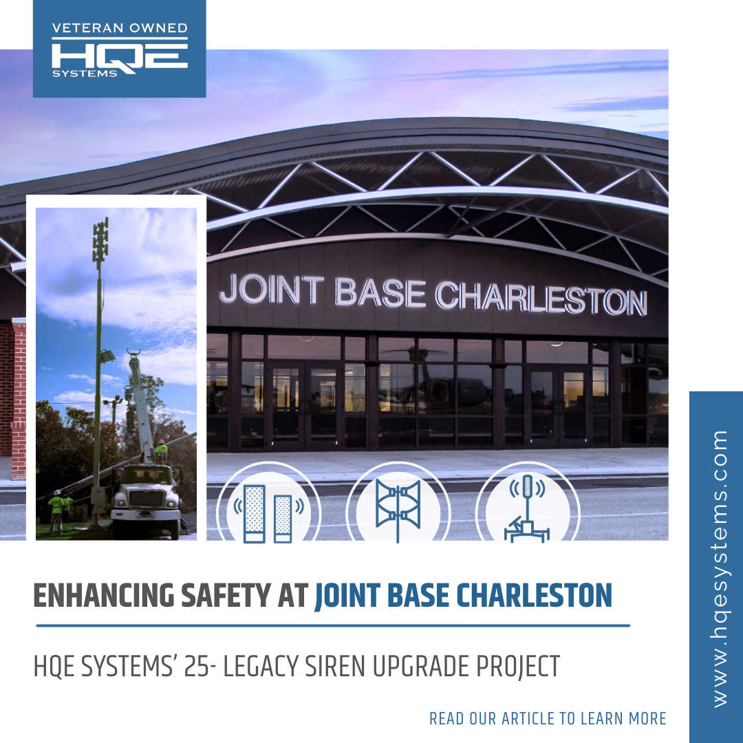 Joint Base Charleston Legacy Siren Replacement from HQE Systems for life safety and emergency management.