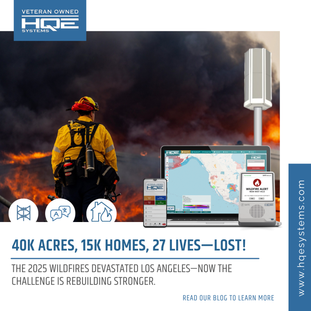 Los Angeles Fires causing billions in damage and in need of a rebuild, HQE Systems specializes in emergency management and software deployment for rebuilding city's like Los Angeles.