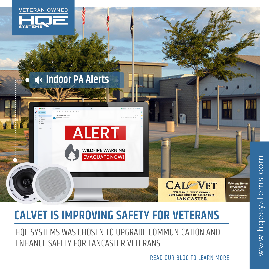 CALVET IS IMPROVING SAFETY FOR VETERANS with HQE Systems life safety technology